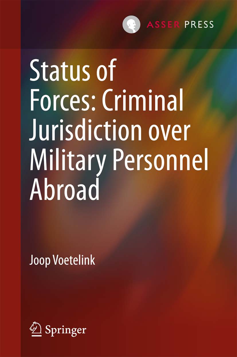 Status of Forces: Criminal Jurisdiction over Military Personnel Abroad